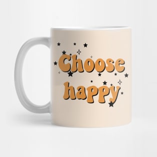 Choose Happy Mug